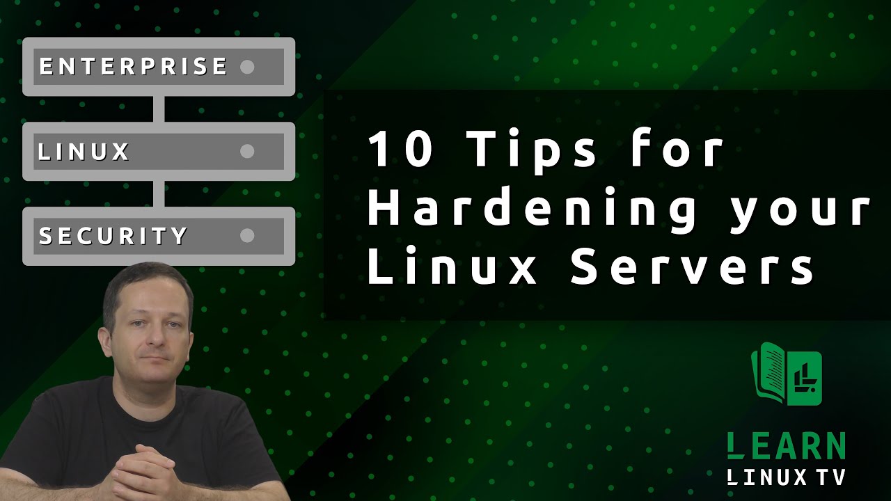 10 Tips for Hardening your Linux Servers