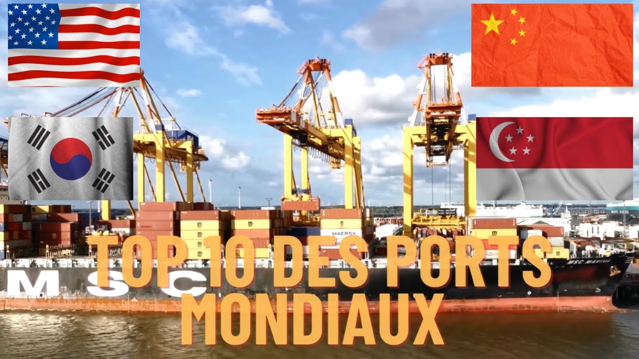 Classement des ports maritimes mondiaux – Top 10
