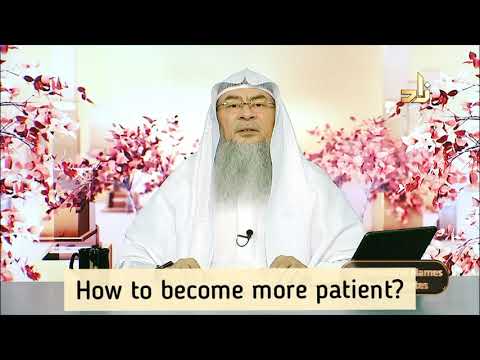 How to become more patient & tolerant? - Assim al hakeem