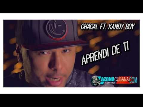 Chacal Ft. Kandy Boy - Aprendi De Ti ( Prod. DjUnic CelulaMusic)