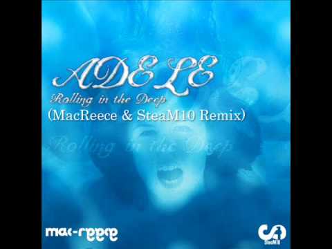 Adele-Rolling in the deep (Mac Reece & SteaM10 remix)