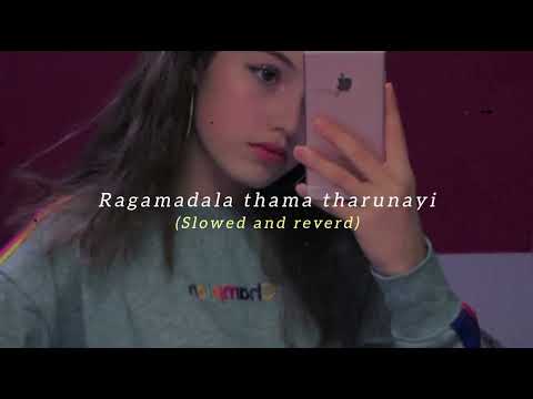 ragamadala thama tharunayi (slowed+reverb) @djtharu2
