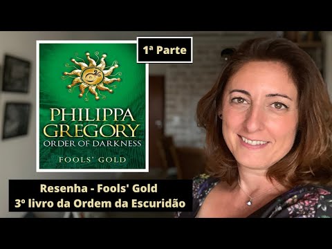 Resenha do livro Fools' Gold - Philippa Gregory com spoilers