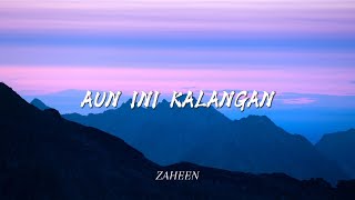 Download lagu ZAHEEN - AUN INI KALANGAN (COVER) mp3