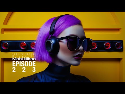 Armin Van Buuren - Mohi Nikoo -  Time To Trance Episode 223 ( @TimeToTranceRadioShow)