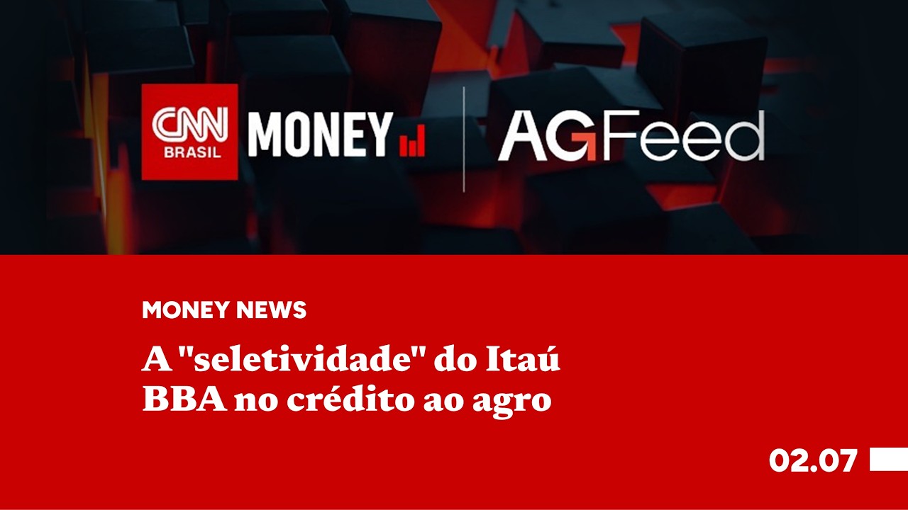 A "seletividade" do Itaú BBA no crédito ao agro