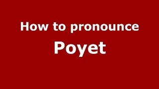 How to pronounce Poyet