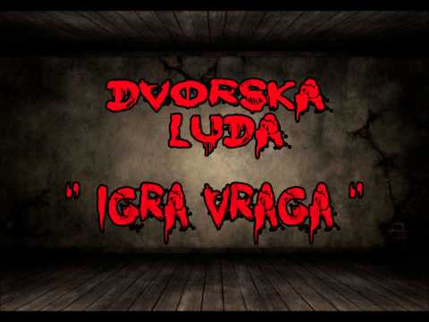 Dvorska Luda - Igra Vraga