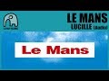 LE MANS - Lucille [Audio]