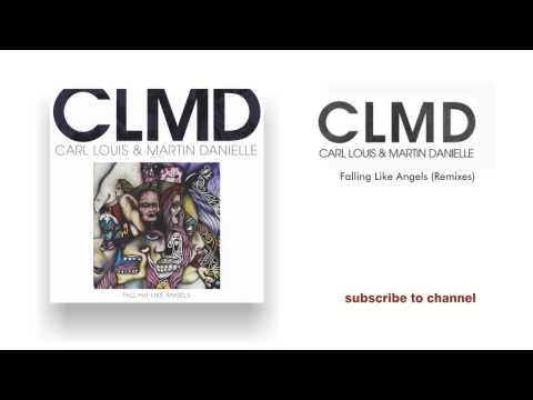 Carl Louis & Martin Danielle (CLMD) - Falling Like Angels (Nils Noa Remix)