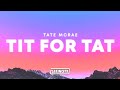 Tate McRae TIT FOR TAT Lyrics