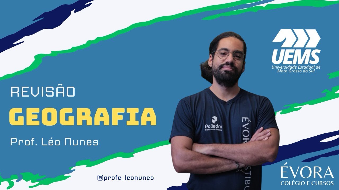 REVISÃO UEMS 2024/25 - GEOGRAFIA