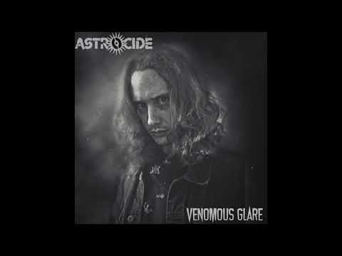 Astrocide - Venomous Glare