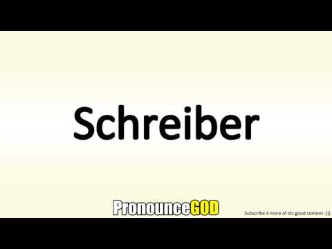 How To Pronounce Schreiber