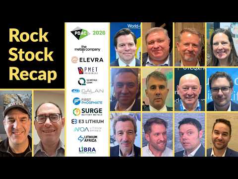 PDAC 2026 Recap + Company Interviews