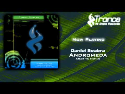 Daniel Seabra - Andromeda (Jective Remix)