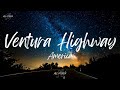 America - Ventura Highway (Lyrics)