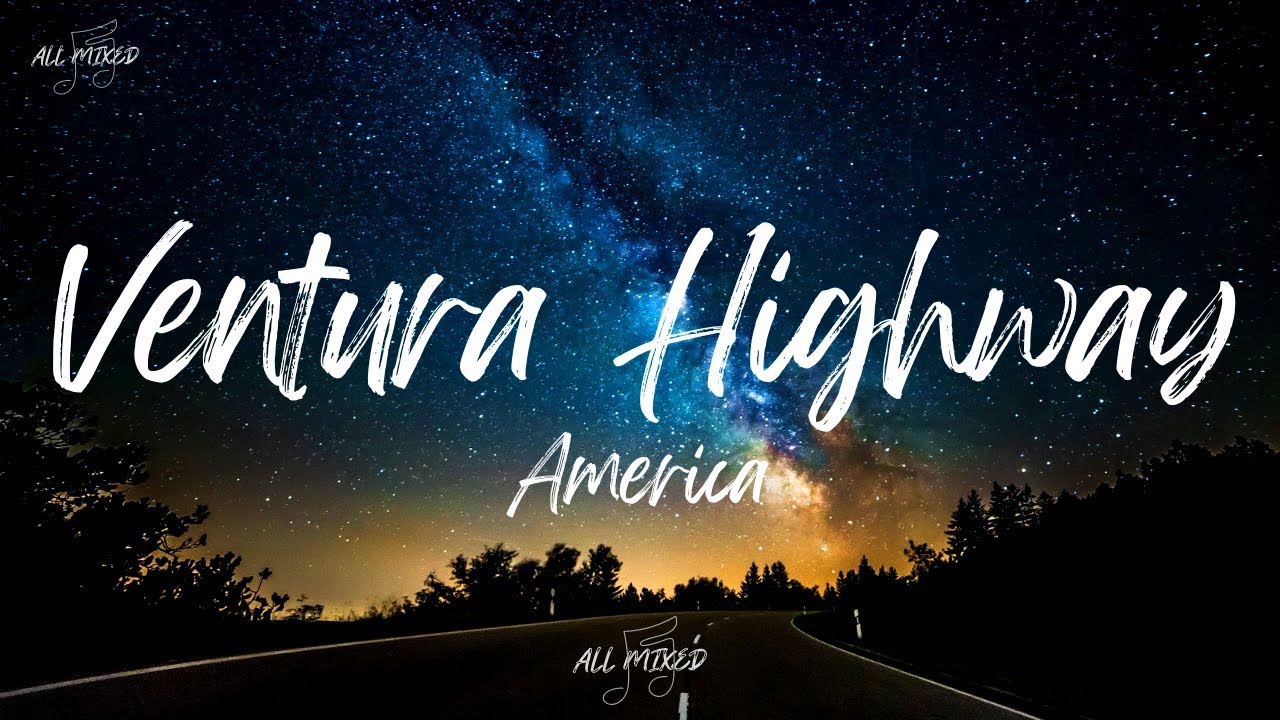America - Ventura Highway (Lyrics)
