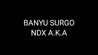 Download lagu banyu surgo #ndxaka #lirikbanyusurgo mp3 Download lagu banyu surgo #ndxaka #lirikbanyusurgo mp3