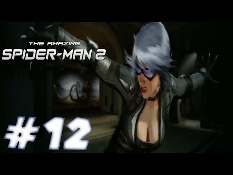 The Amazing Spider-Man 2 - Walkthrough - Part 12 -  Black Cat Boss Battle  [HD]