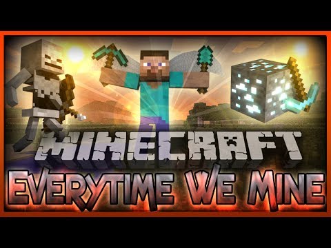 ♫"Everytime We Mine " - A MineCraft Parody of Everytime We Touch By Cascada (Music Video)