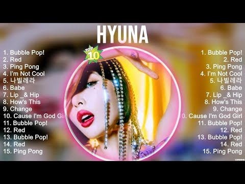 HyunA Soft Korean playlist with songs that will make you enjoy your time