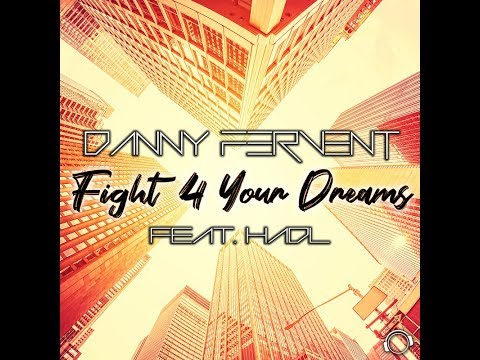 Danny Fervent feat. Hadl - Fight 4 Your Dreams (Van Cosmic Remix Edit)