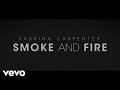 Sabrina Carpenter - Smoke and Fire (Official Lyric Video)