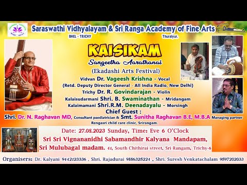 Kaisikam | Ekadasi Concert | Aug  2023 Edition 2 | Dr. Vageesh & Team