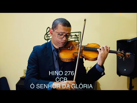 Hino 276 CCB - Ó Senhor da Glória