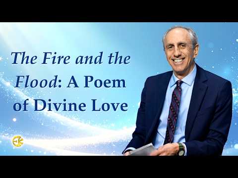 The Fire and the Flood: A Poem of Divine Love
