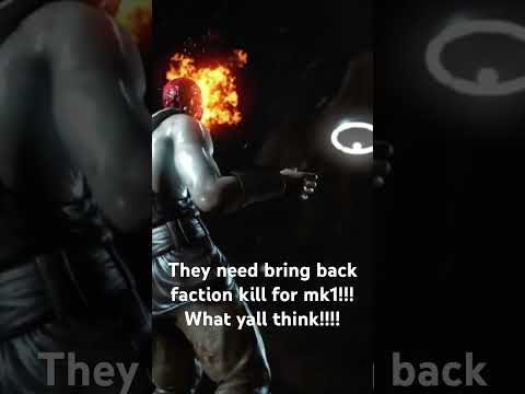#mkx #mk1 #mk  bring back Faction kill!!!!!!