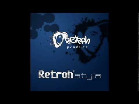 Retroh'styla - 01. Intro (con Iñakih y Kaiz) - Scratches por DJ D-Beam