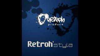 Retroh'styla - 01. Intro (con Iñakih y Kaiz) - Scratches por DJ D-Beam