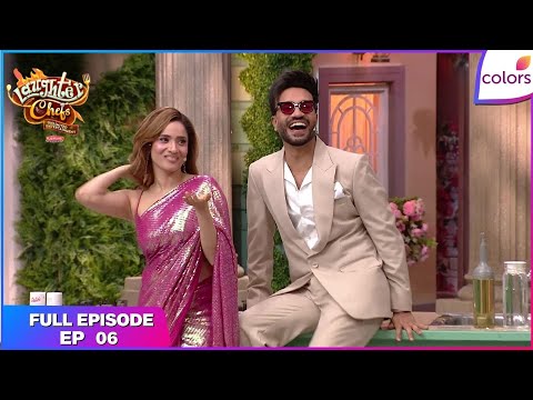 Laughter Chefs S2 | Full Episode Ep. 6 | A challenge for steady hands | Colors TV