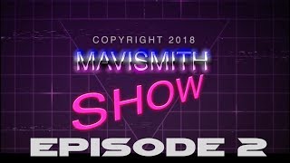 The Mavismith Show #2 - Budget