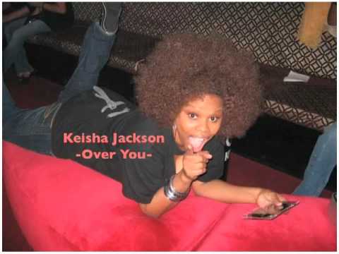 Keisha Jackson - Over you