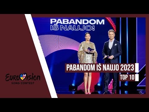 Pabandom iš naujo 🇱🇹 | Top 10 | Eurovision 2023