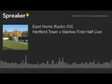 Hertford Town v Marlow First Half Live