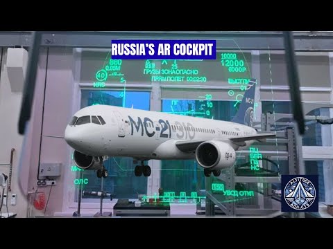 MC-21 Breakthrough: Russia Unveils Domestic Augmented Reality Flight Display