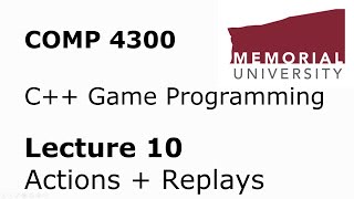 Download the video "COMP4300 - Game Programming - Lecture 10 - Actions and Replays"