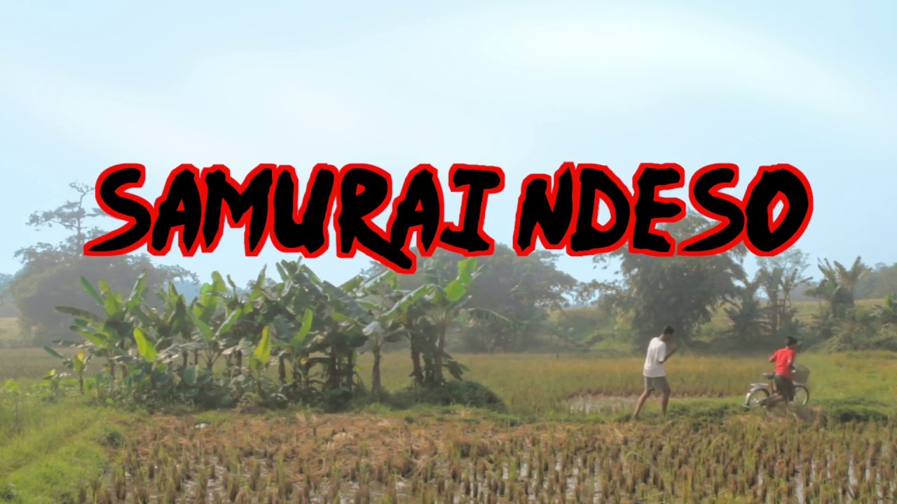 Trailer Samurai Ndeso / Villager Samurai ( 2017 )
