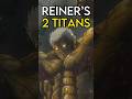 Reiner ALL 2 Titan Forms Explained!
