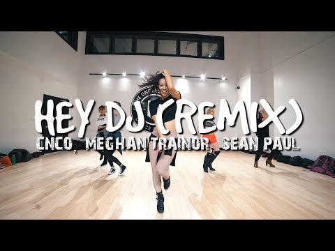 HEY DJ  - CNCO, MEGHAN TRAINOR & SEAN PAUL (STEF WILLIAMS REGGAETON CLASS)