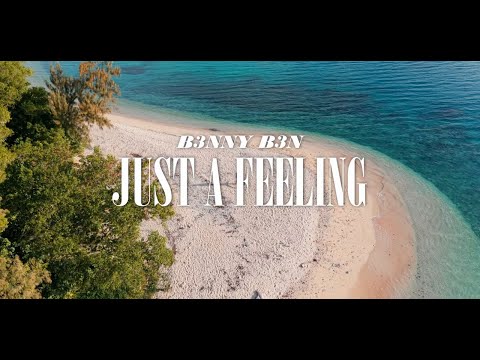 B3NNY B3N - Just A Feeling (Official Music Video)