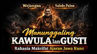 Download lagu MANUNGGALING KAWULO GUSTI ‼️ The Secret of Ancient Javanese Knowledge | Reveals True Knowledge mp3