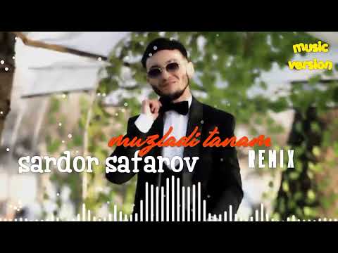 Sardor Safarov - Muzladi tanam remix