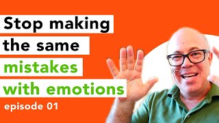 How do you CHANGE your PATTERNS Recognize patterns and the BRAIN SCIENCE of emotions | episode 01