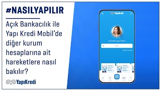 #NasılYapılır: Açık Bankacılık hizmeti ile diğer kurum hesaplarına ait