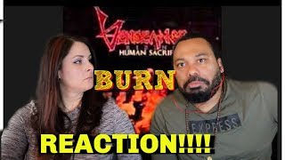 VENGEANCE RISING - Burn Reaction!!